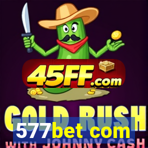 577bet com